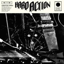 Hard Action : Sinister Vibes